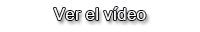 Ver el vídeo Ver el vídeo